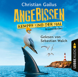 Angebissen – Kempff und der Hai von Gailus,  Christian, Walch,  Sebastian