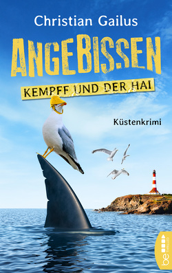 Angebissen. Kommissar Kempff und der Hai von Gailus,  Christian