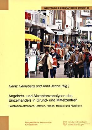 Angebots- und Akzeptanzanalysen des Einzelhandels in Grund- und Mittelzentren von Heineberg,  Heinz, Jenne,  Arnd