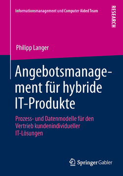 Angebotsmanagement für hybride IT-Produkte von Langer,  Philipp