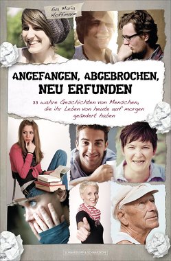 Angefangen, abgebrochen, neu erfunden von Hoffmann,  Eva-Maria