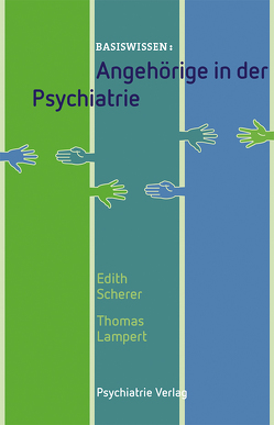 Angehörige in der Psychiatrie von Lampert,  Thomas, Scherer,  Edith