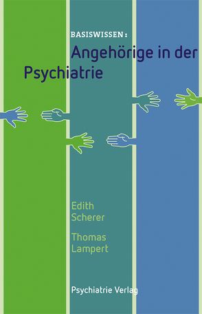 Angehörige in der Psychiatrie von Lampert,  Thomas, Scherer,  Edith