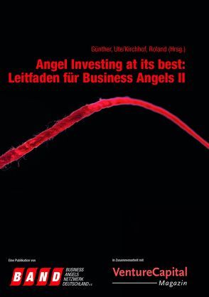 Angel Investing at its best: Leitfaden für Business Angels II