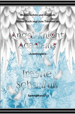 Angel Knight Academy 1 Juwelenglanz von Schaufuß,  Ireene