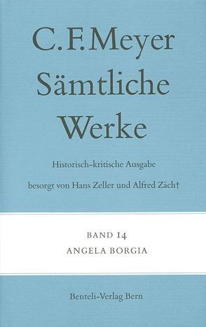 Angela Borgia von Meyer,  C F, Meyer,  Conrad Ferdinand, Zäch,  Alfred