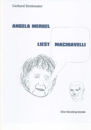 Angela Merkel liest Machiavelli von Strohmaier,  Gerhard