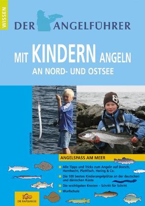 Angelführer „Mit Kindern angeln an Nord- und Ostsee“ von Schroeter,  Udo