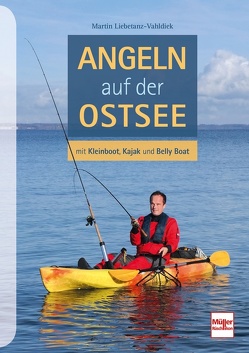 Angeln auf der Ostsee von Liebetanz-Vahldiek,  Martin