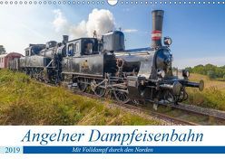 Angelner Dampfeisenbahn – Mit Volldampf durch den Norden (Wandkalender 2019 DIN A3 quer) von Volkmar,  Andreas