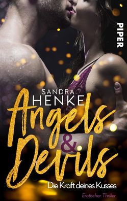 Angels & Devils – Die Kraft deines Kusses von Henke,  Sandra