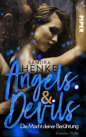 Angels & Devils – Die Macht deiner Berührung von Henke,  Sandra