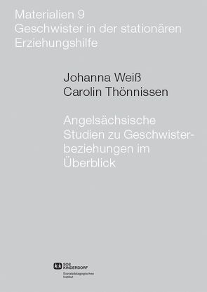 Angelsächsische Studien zu Geschwisterbeziehungen im Überblick von Thönnissen,  Carolin, Weiß,  Johanna