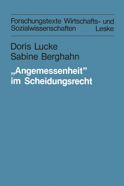 „Angemessenheit” im Scheidungsrecht von Berghahn,  Sabine, Lucke,  Doris