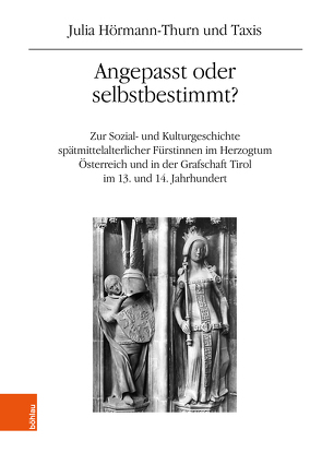 Angepasst oder selbstbestimmt? von Taxis,  Julia Hörmann-Thurn und