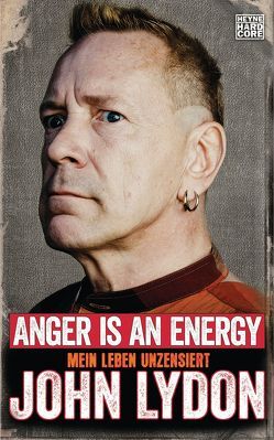 Anger is an Energy von Drechsler,  Clara, Hellmann,  Harald, Lydon,  John, Schmitz,  Werner