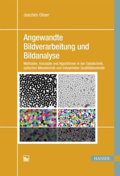 Angewandte Bildverarbeitung und Bildanalyse von Ohser,  Joachim