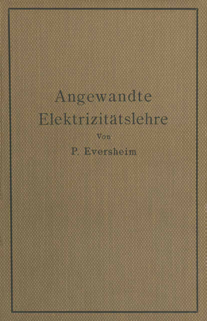 Angewandte Elektrizitätslehre von Eversheim,  Paul