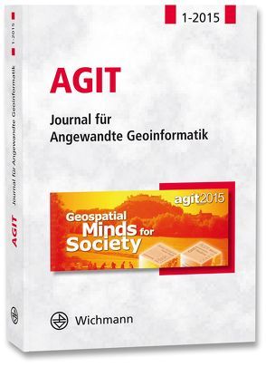 Angewandte Geoinformatik 2015 von Blaschke,  Thomas, Griesebner,  Gerald, Strobl,  Josef, Zagel,  Bernhard