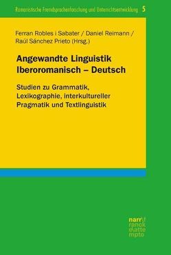 Angewandte Linguistik Iberoromanisch – Deutsch von Reimann,  Daniel, Robles i Sabater,  Ferran, Sánchez Prieto,  Raúl