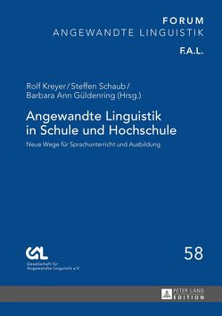 Angewandte Linguistik in Schule und Hochschule von Güldenring,  Barbara Ann, Kreyer,  Rolf, Schaub,  Steffen