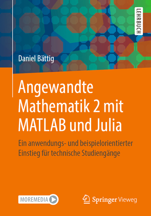 Angewandte Mathematik 2 mit MATLAB und Julia von Bättig,  Daniel