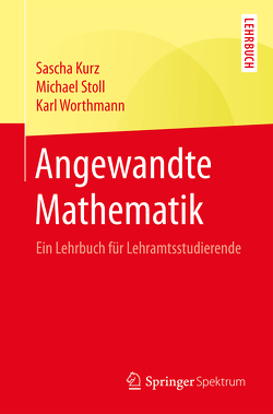Angewandte Mathematik von Kurz,  Sascha, Stoll,  Michael, Worthmann,  Karl