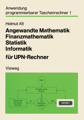 Angewandte Mathematik, Finanzmathematik, Statistik, Informatik für UPN-Rechner von Alt,  Helmut