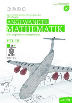 Angewandte Mathematik HTL III mit SbX-CD von Blanckenstein,  Ulrike, Gut,  Jutta, Karajan,  Sabine, Schodl,  Martin, Turner,  Marianne
