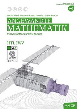 Angewandte Mathematik HTL IV/V von Blanckenstein,  Ulrike, Gut,  Jutta, Karajan,  Sabine, Schodl,  Martin, Turner,  Marianne