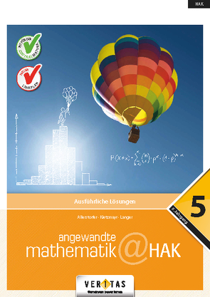 Angewandte Mathematik@HAK 5. Ausführliche Lösungen von Allerstorfer,  Christiane, Langer,  Michael