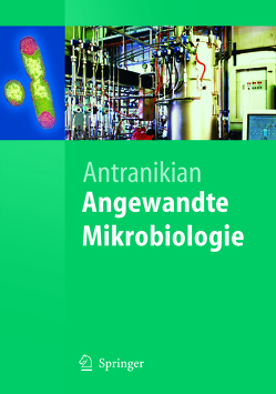 Angewandte Mikrobiologie von Antranikian,  Garabed