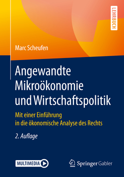 Angewandte Mikroökonomie und Wirtschaftspolitik von Scheufen,  Marc