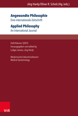 Angewandte Philosophie. Eine internationale Zeitschrift / Applied Philosophy. An International Journal von Hardy,  Jörg, Jansen,  Ludger