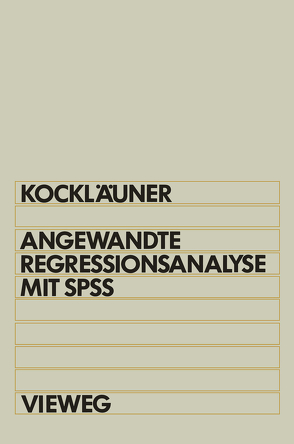 Angewandte Regressionsanalyse mit SPSS von Kockläuner,  Gerhard