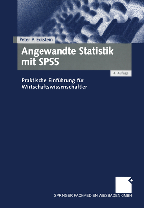 Angewandte Statistik mit SPSS von Eckstein,  Peter P.
