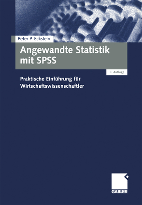 Angewandte Statistik mit SPSS von Eckstein,  Peter P.