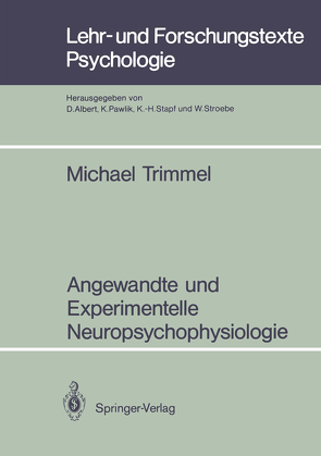 Angewandte und Experimentelle Neuropsychophysiologie von Trimmel,  Michael
