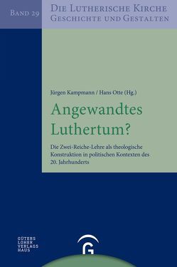 Angewandtes Luthertum? von Kampmann,  Jürgen, Otte,  Hans
