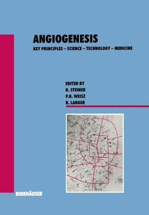 Angiogenesis von Langer,  Robert, Steiner,  Rudolf, Weisz,  Paul B