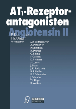 Angiotensin II AT1-Rezeptorantagonisten von Dominiak,  P., Unger,  Thomas