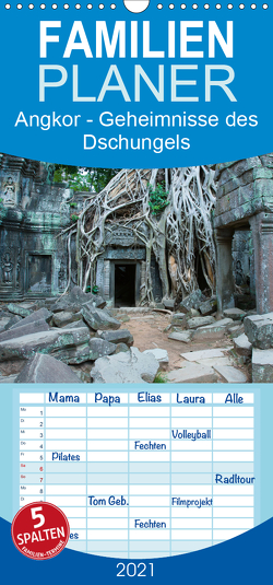 Angkor – Geheimnisse des Dschungels – Familienplaner hoch (Wandkalender 2021 , 21 cm x 45 cm, hoch) von Knödler / www.stephanknoedler.de,  Stephan