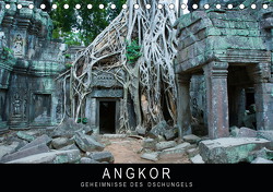 Angkor – Geheimnisse des Dschungels (Tischkalender 2021 DIN A5 quer) von Knödler / www.stephanknoedler.de,  Stephan