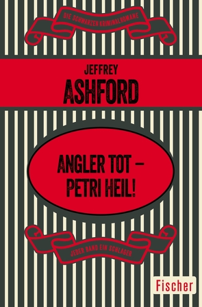 Angler tot – Petri Heil! von Ashford,  Jeffrey, Poellheim,  Felix von