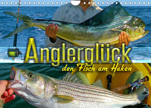 Anglerglück – den Fisch am Haken (Wandkalender 2023 DIN A4 quer) von Utz,  Renate