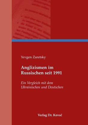 Anglizismen im Russischen seit 1991 von Zaretsky,  Yevgen