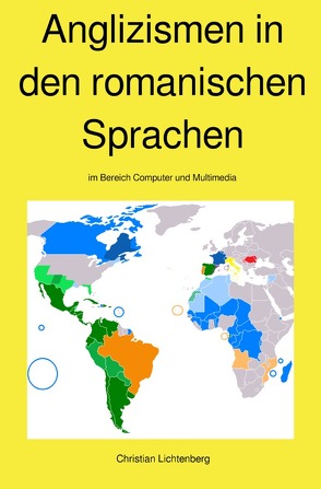 Anglizismen in den romanischen Sprachen von Lichtenberg,  Christian