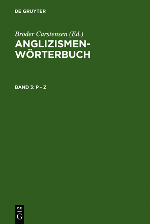 Anglizismen-Wörterbuch / P – Z von Schmude,  Regina