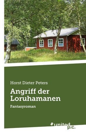 Angriff der Loruhamanen von Peters,  Horst Dieter