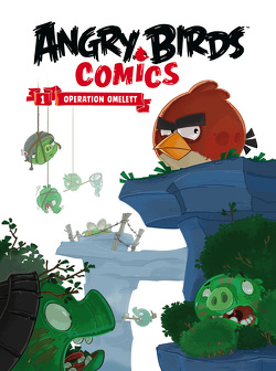 Angry Birds 1: Operation Omelett von Bratenstein,  Jan, Martin,  Oscar, Parker,  Jeff, Rodrigues,  Paco, Toriseva,  Janne
